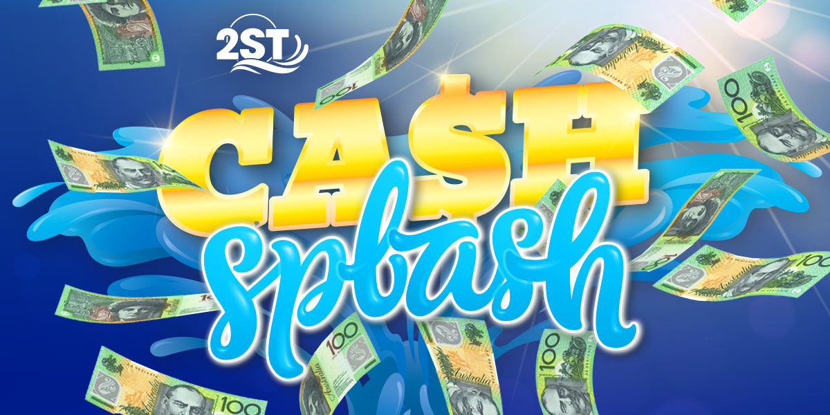 2ST Cash Splash